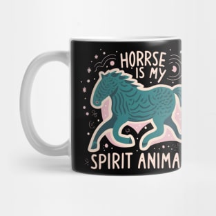 Horse is my spirit animal Mug